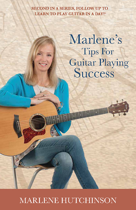 Marlene's Tips for Guitar Playing Success